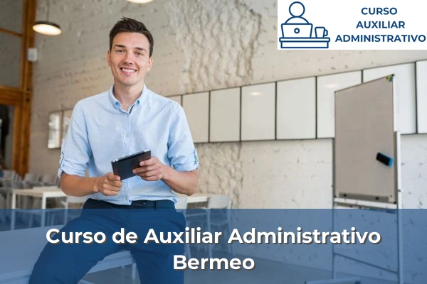 Curso de Auxiliar Administrativo en Vizcaya 16 Curso de Auxiliar Administrativo en Bermeo