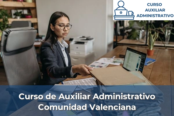 Curso de Auxiliar Administrativo en Asturias 15 Curso de Auxiliar Administrativo en Comunidad Valenciana