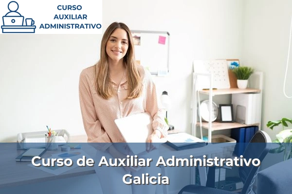 Curso de Auxiliar Administrativo en Asturias 17 Curso de Auxiliar Administrativo en Galicia