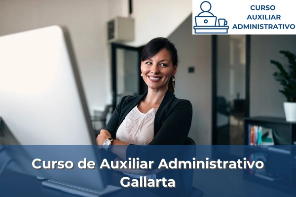 Curso de Auxiliar Administrativo en Vizcaya 29 Curso de Auxiliar Administrativo en Gallarta