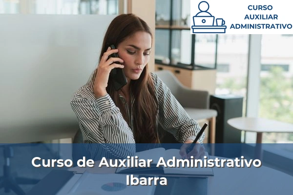 Curso de Auxiliar Administrativo en Vizcaya 36 Curso de Auxiliar Administrativo en Ibarra