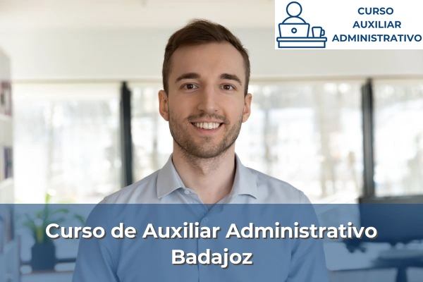 Requisitos curso de Auxiliar Administrativo 10 Curso de Auxiliar Administrativo en Badajoz