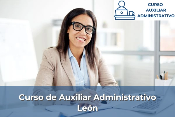 Requisitos curso de Auxiliar Administrativo 31 Curso de Auxiliar Administrativo en León