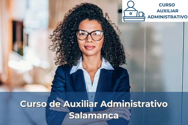 Requisitos curso de Auxiliar Administrativo 42 Curso de Auxiliar Administrativo en Salamanca