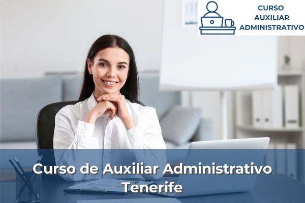 Requisitos curso de Auxiliar Administrativo 47 Curso de Auxiliar Administrativo en Tenerife