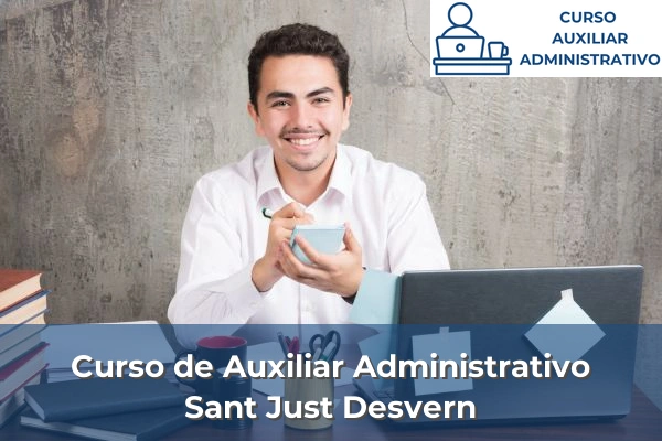 Curso de Auxiliar Administrativo en Barcelona 103 Curso de Auxiliar Administrativo en Sant Just Desvern