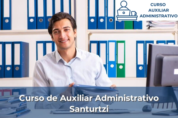 Curso de Auxiliar Administrativo en Vizcaya 56 Curso de Auxiliar Administrativo en Santurtzi