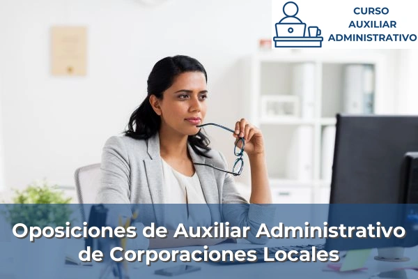 Oposiciones de Auxiliar Administrativo de Corporaciones Locales